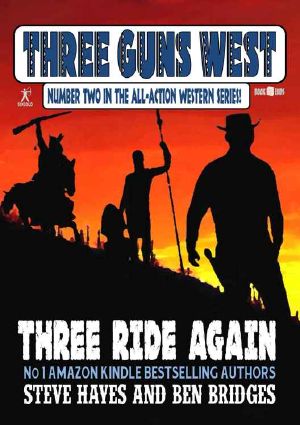 [Three Guns West 02] • Three Ride Again